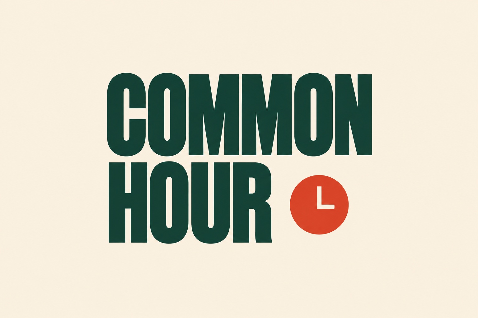 COMMON HOUR stacked forest-green wordmark with a vermilion clock